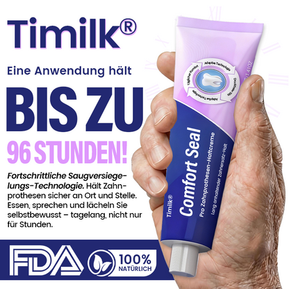 🔥 BEGRENZTES SONDERANGEBOT 🔥 Timilk® Comfort Seal Pro Zahnprothesen-Haftcreme 🦷💜 FDA-zertifiziert (Klinisch getestet: 96 Stunden Halt für sicheren, komfortablen und zinkfreien Sitz der Zahnprothese)